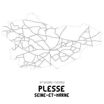 PLESSE Seine-et-Marne. Minimalistic street map with black and white lines.