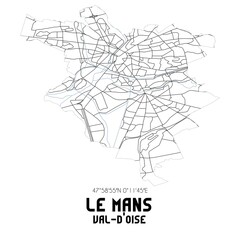 LE MANS Val-d'Oise. Minimalistic street map with black and white lines.