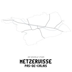 METZERVISSE Pas-de-Calais. Minimalistic street map with black and white lines.