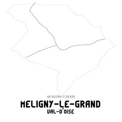 MELIGNY-LE-GRAND Val-d'Oise. Minimalistic street map with black and white lines.