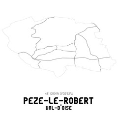 PEZE-LE-ROBERT Val-d'Oise. Minimalistic street map with black and white lines.