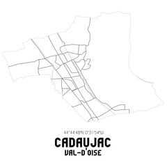 CADAUJAC Val-d'Oise. Minimalistic street map with black and white lines.