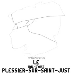 LE PLESSIER-SUR-SAINT-JUST Val-d'Oise. Minimalistic street map with black and white lines.