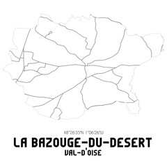 LA BAZOUGE-DU-DESERT Val-d'Oise. Minimalistic street map with black and white lines.