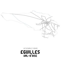 Obraz premium EGUILLES Val-d'Oise. Minimalistic street map with black and white lines.