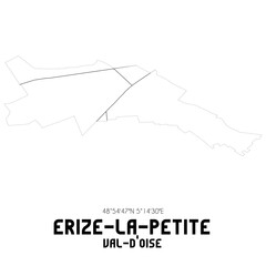 ERIZE-LA-PETITE Val-d'Oise. Minimalistic street map with black and white lines.