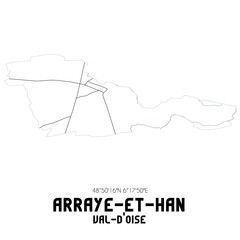 ARRAYE-ET-HAN Val-d'Oise. Minimalistic street map with black and white lines.