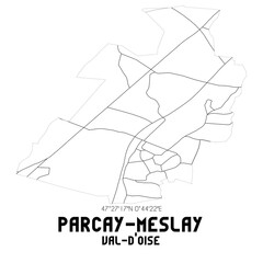 PARCAY-MESLAY Val-d'Oise. Minimalistic street map with black and white lines.