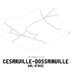 CESARVILLE-DOSSAINVILLE Val-d'Oise. Minimalistic street map with black and white lines.