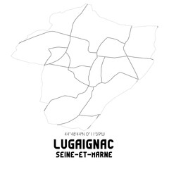 LUGAIGNAC Seine-et-Marne. Minimalistic street map with black and white lines.