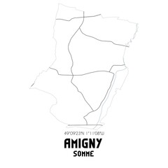 AMIGNY Somme. Minimalistic street map with black and white lines.