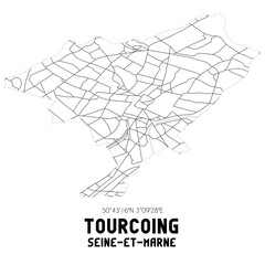 TOURCOING Seine-et-Marne. Minimalistic street map with black and white lines.