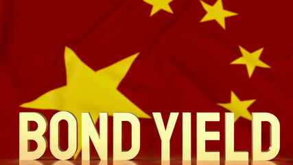 The gold bond yields on china flag background for business concept 3d rendering