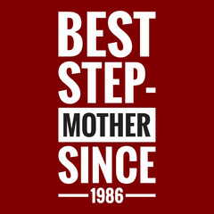 best stepmother since 1986 with maroon background