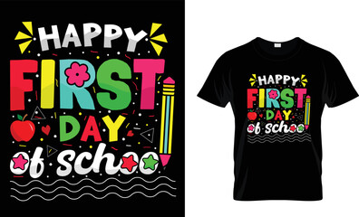 Obraz premium Happy First Day Of Back To School Typography T-shirt Design