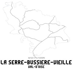 LA SERRE-BUSSIERE-VIEILLE Val-d'Oise. Minimalistic street map with black and white lines.