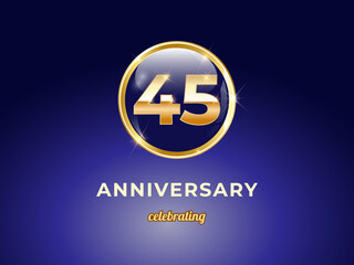 Obraz premium Vector graphic of 45 years golden anniversary logo with round blue glossy button with gold ring frame on dark blue gradient background. Good design for Congratulation celebration event, birthday, etc.