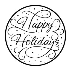 Cristmas design for printing on mugs, cards, pillows, t-shirts, poster. Quote Happy Holidays
