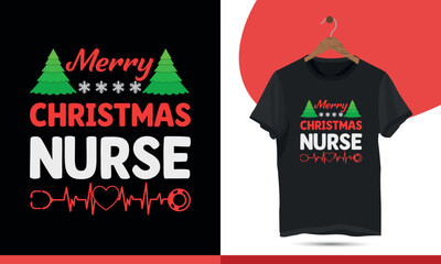 Merry Christmas Nurse. Christmas T-shirt Design for Nurse. Funny Nursing Shirt, Vector T-Shirt Design Template for Print.