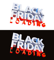 Big 3d Black Friday promotion Loading text. 3d Render.