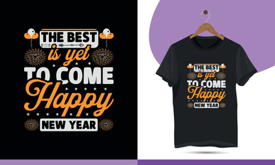 The best is yet to come happy new year. New year design template.