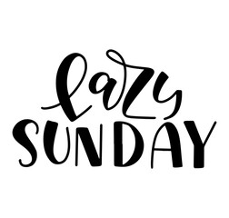 Lazy sunday black lettering isolated on white background. Vector illustration