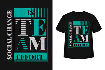 Team Effort quote typography modern lettering for t-shirt, poster, logo text, print and advertising. inspirational or motivational vector background