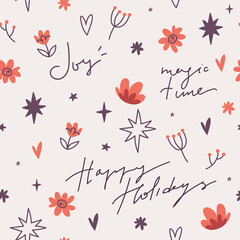 Seamless pattern with cute details, flowers and stars. Lettering Joy, magic time and happy holidays. Abstract background in scandinavian style. Flat clip art