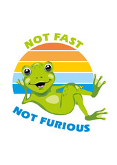 Smiling frog. Not fast. Not furious