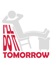 do it tomorrow Zitat 