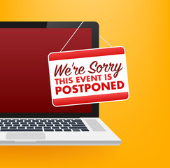 Sorry, this event is Postponed sign, label. Vector stock illustration