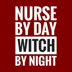 nurse by day witch by night with maroon background