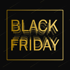 Vector illustration. Black Friday. Gold lettering on a black background in a gold frame. For printing advertising materials, announcements, posters, signs. Sale, discount, promotion.