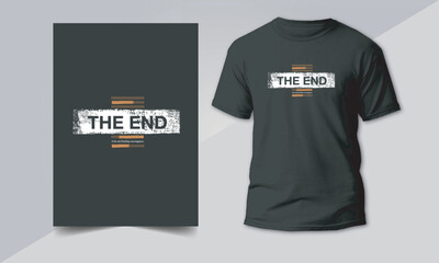 The end T shirt Design