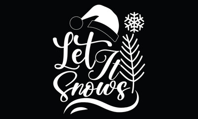 Let It Snows hand lettering Christmas design