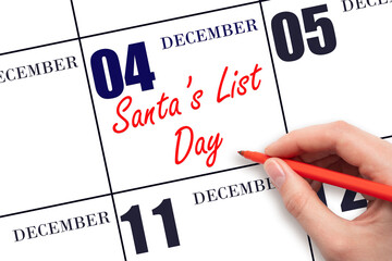 December 4th. Hand writing text Santa's List Day on calendar date. Save the date.