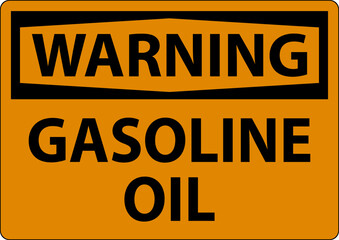 Warning Sign Gasoline And Oil On White Background