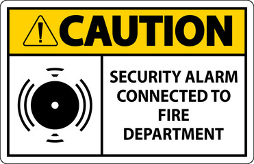 Security Alarm Sign Security Alarm Connected To Fire Department