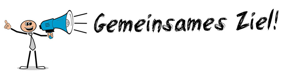 Gemeinsames Ziel!