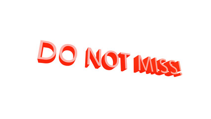 Big Red 3D text DO NOT MISS