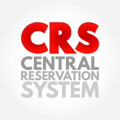 CRS - Central Reservation System is a technology that lies at the heart of a hotel's functions, acronym technology concept background