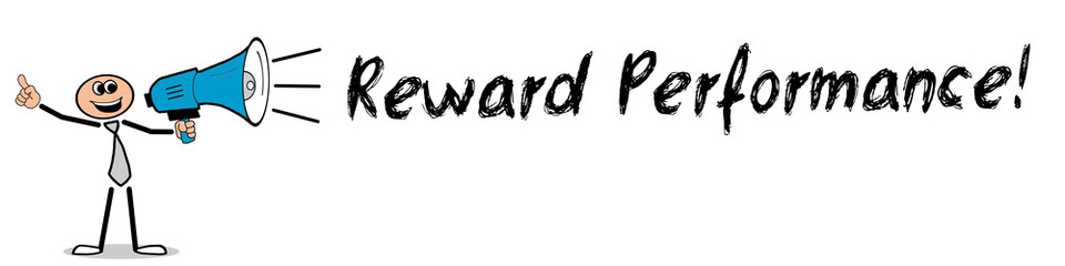 Reward Performance!