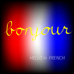 bonjour hand writing in french mean hello on blur france flag color © vach