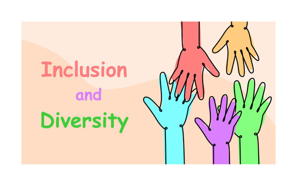The concept of equality, diversity and inclusion. Multicolored hands and the inscription "Inclusion and Diversity"