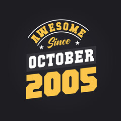 Obraz premium Awesome Since October 2005. Born in October 2005 Retro Vintage Birthday