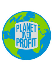 planet over profit Zitat 