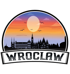 Wroclaw Poland Skyline Sunset Travel Souvenir Sticker Logo Badge Stamp Emblem Coat of Arms Vector Illustration EPS