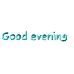 Good evening 3D lettering