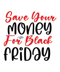Black Friday SVG Bundle, Shopping Svg, Woman Shirt,Black Friday Svg Bundle, Friday Crew, Funny Black friday shirt design, Black Friday2023, I just got the last one, Holiday Sale, Svg Bundle,Black frid