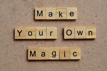 Make your own magic text on wooden square, business motivation quotes